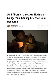 Anti-Abortion Laws Are Having a Dangerous, Chilling Effect on Zika Research.pdf